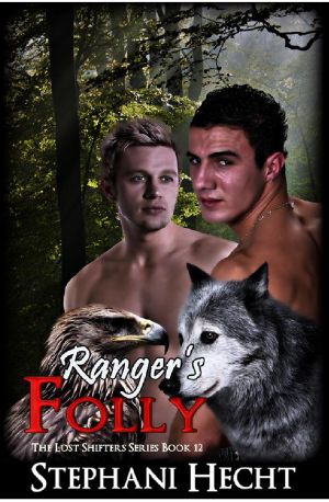 [Lost Shifters 12] • Lost Shifters 12 · Ranger's Folly